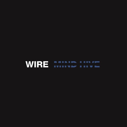 Wire – Mind Hive (Kritik & Stream)