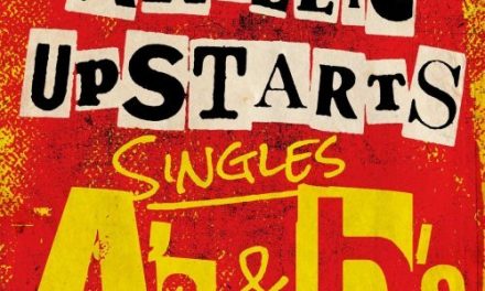 Angelic Upstarts – Singles As & Bs (Kritik & Stream)