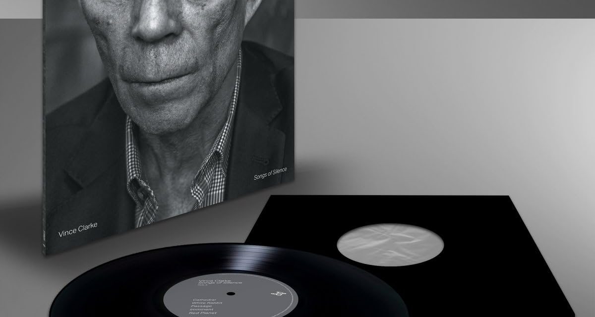 Vince Clarke – Songs Of Silence